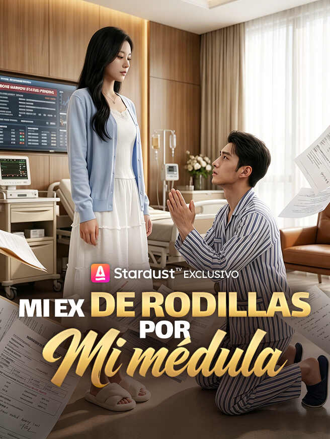 Mi ex de rodillas por mi médula