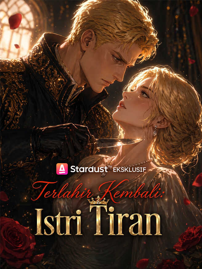 【MASIH BERLANJUT】Terlahir Kembali: Istri Tiran