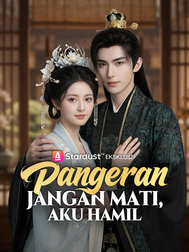 Pangeran Jangan Mati, Aku Hamil
