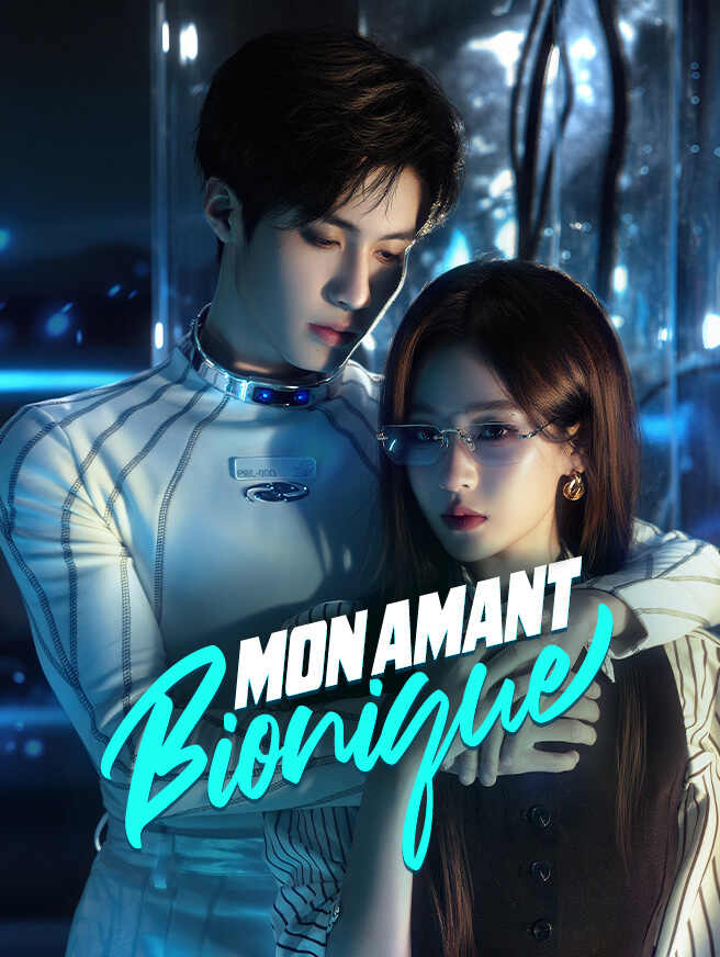 Mon Amant Bionique