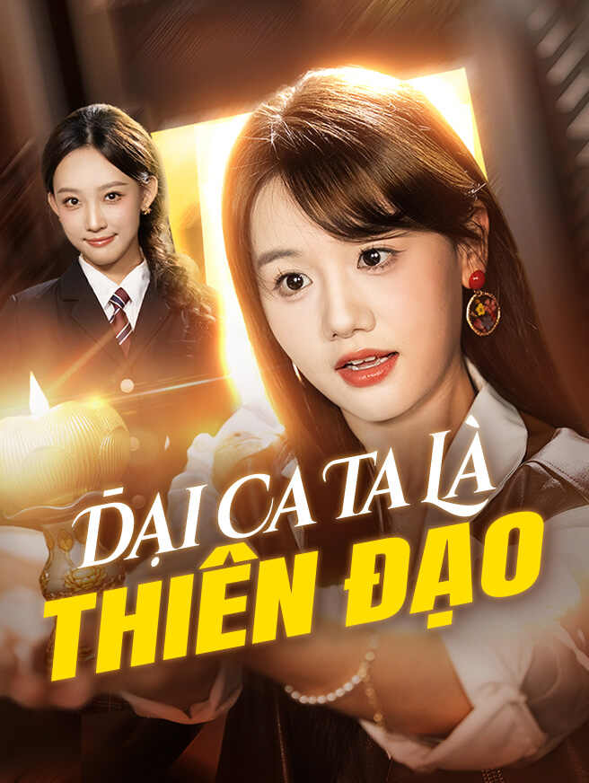Đại Ca Ta Là Thiên Đạo
