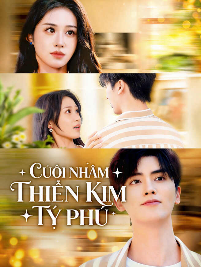 Cưới Nhầm Thiên Kim Tỷ Phú