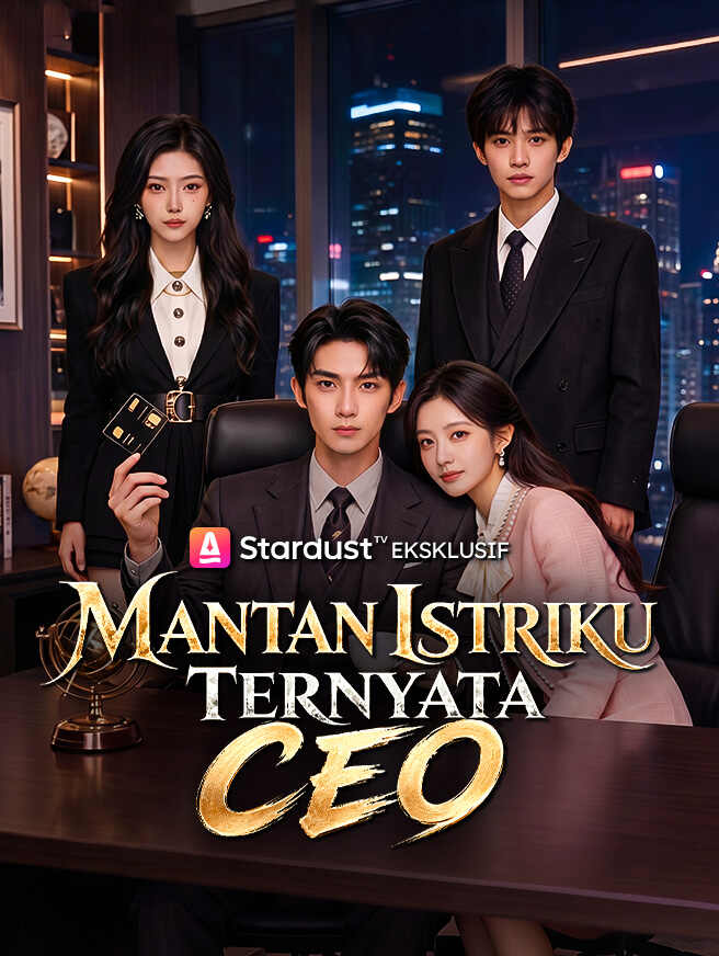 Mantan Istriku Ternyata CEO