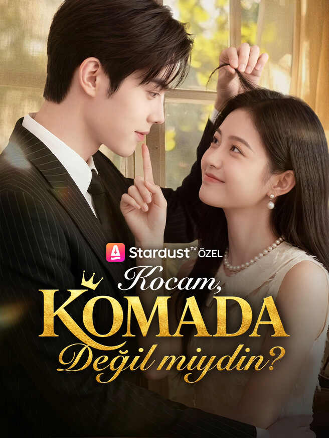 Kocam, Komada Değil miydin?