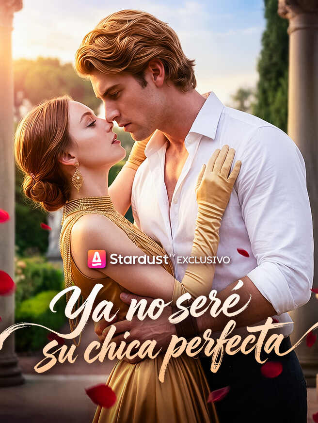 Ya no seré su chica perfecta