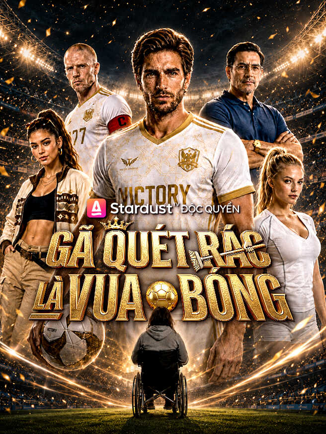 Gã Quét Rác Là Vua Bóng