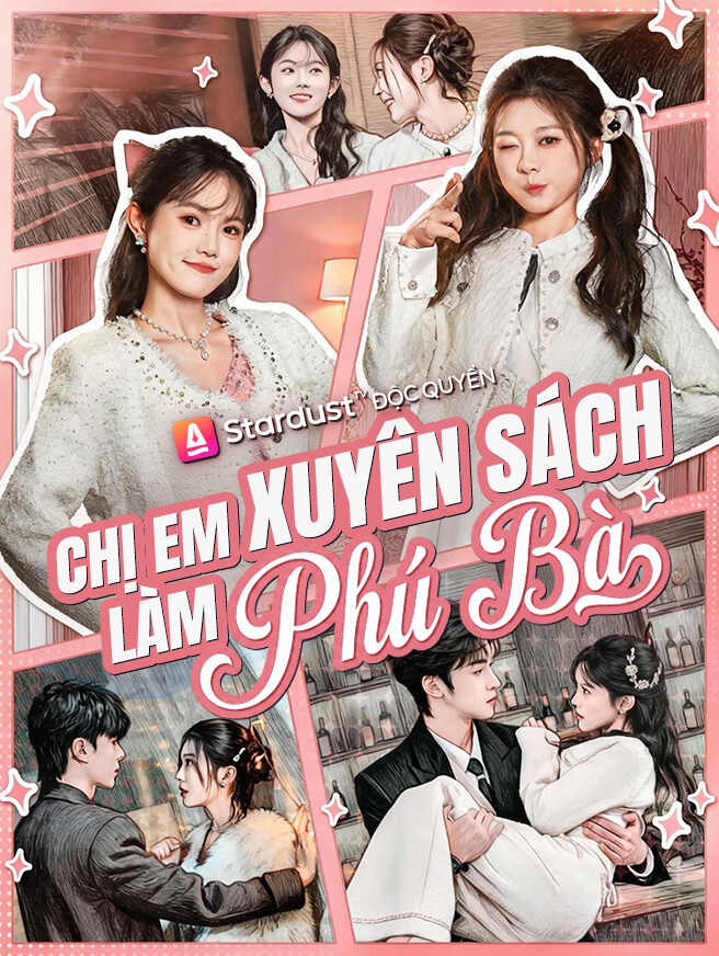 Chị Em Xuyên Sách Làm Phú Bà