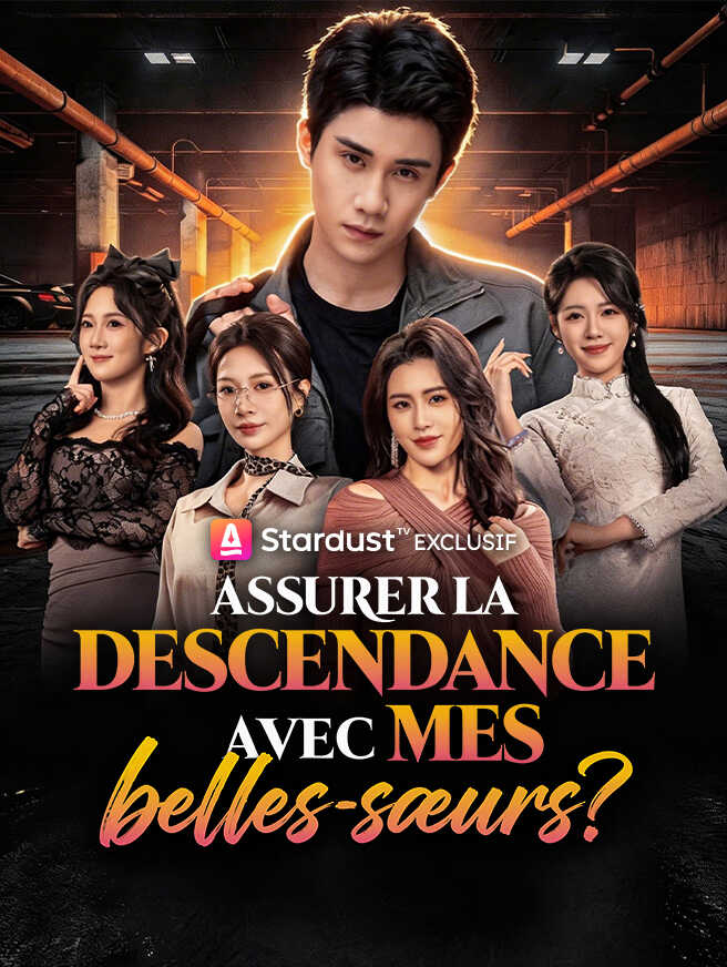 Sauver la lignée avec mes belles-sœurs ?