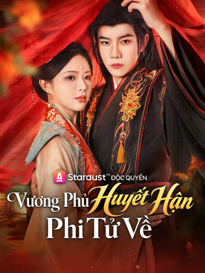 Vương Phủ Huyết Hận: Phi Tử Về