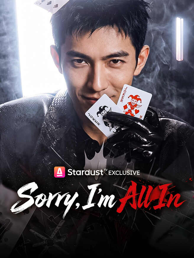 Sorry, I'm All In