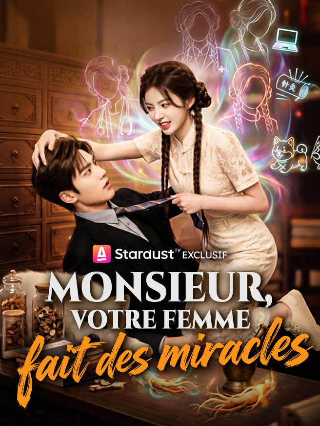 Monsieur, votre femme fait des miracles