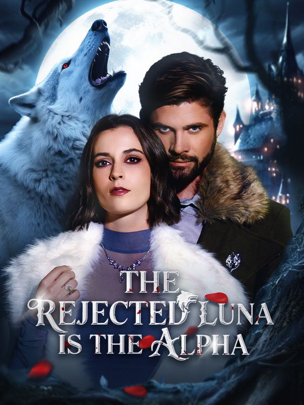 The Rejected Luna is the Alpha