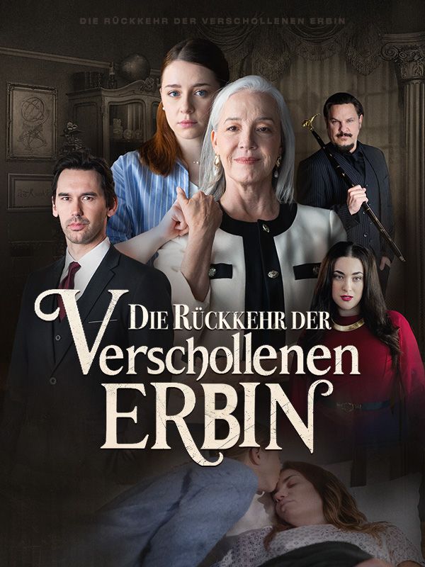 Die Rückkehr der verschollenen Erbin(Deutsch Synchronisiert)