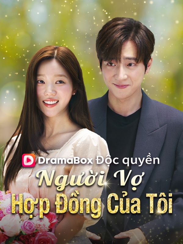 (Lồng tiếng)Người Vợ Hợp Đồng Của Tôi