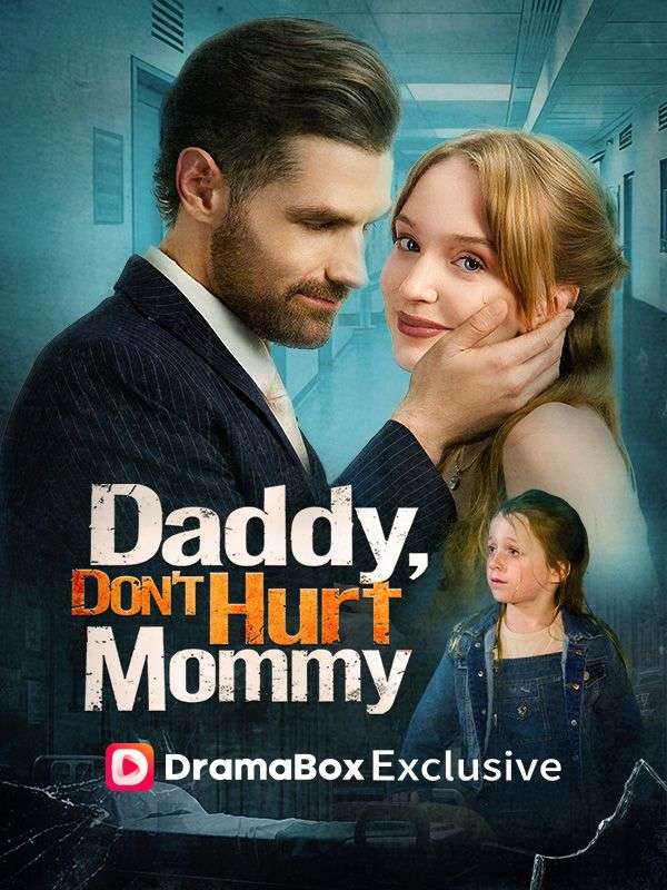 Daddy, Don't Hurt Mommy