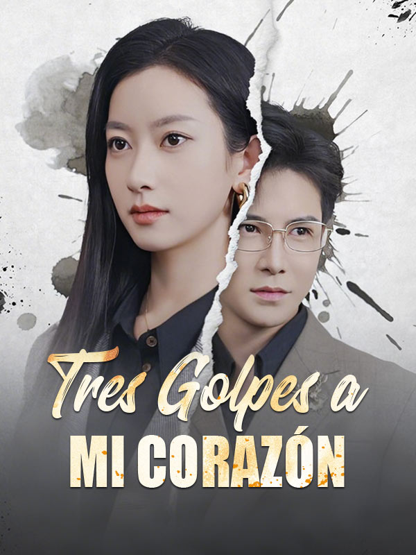 Tres golpes a mi corazón (Doblado)