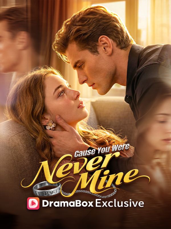 Cause You Were Never Mine