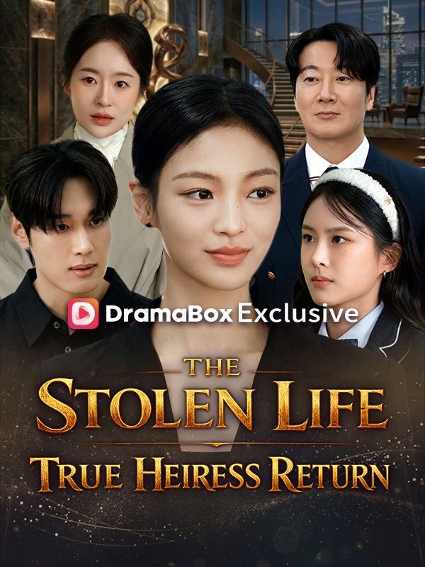 The Stolen Life:True Heiress Returns