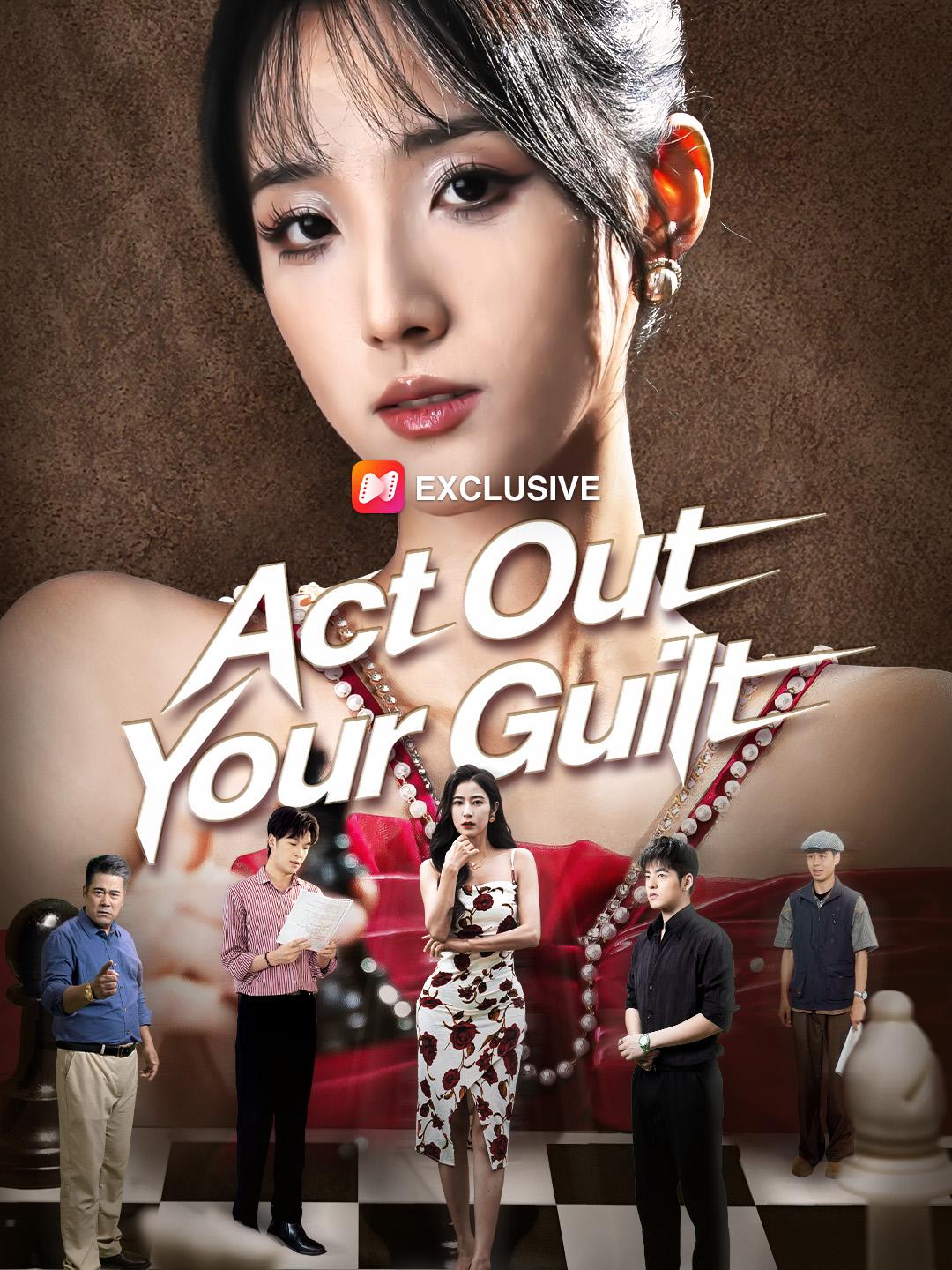 Act Out Your Guilt