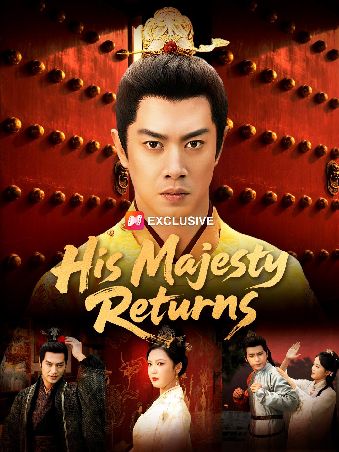 His Majesty Returns