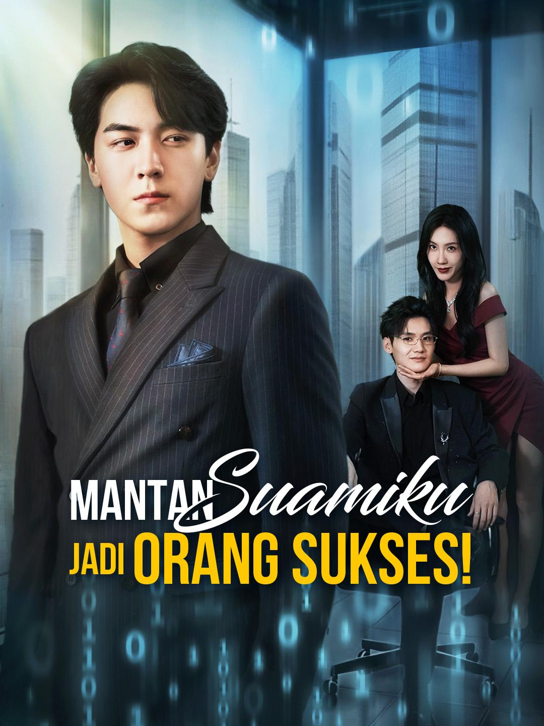 Mantan Suamiku Jadi Orang Sukses!