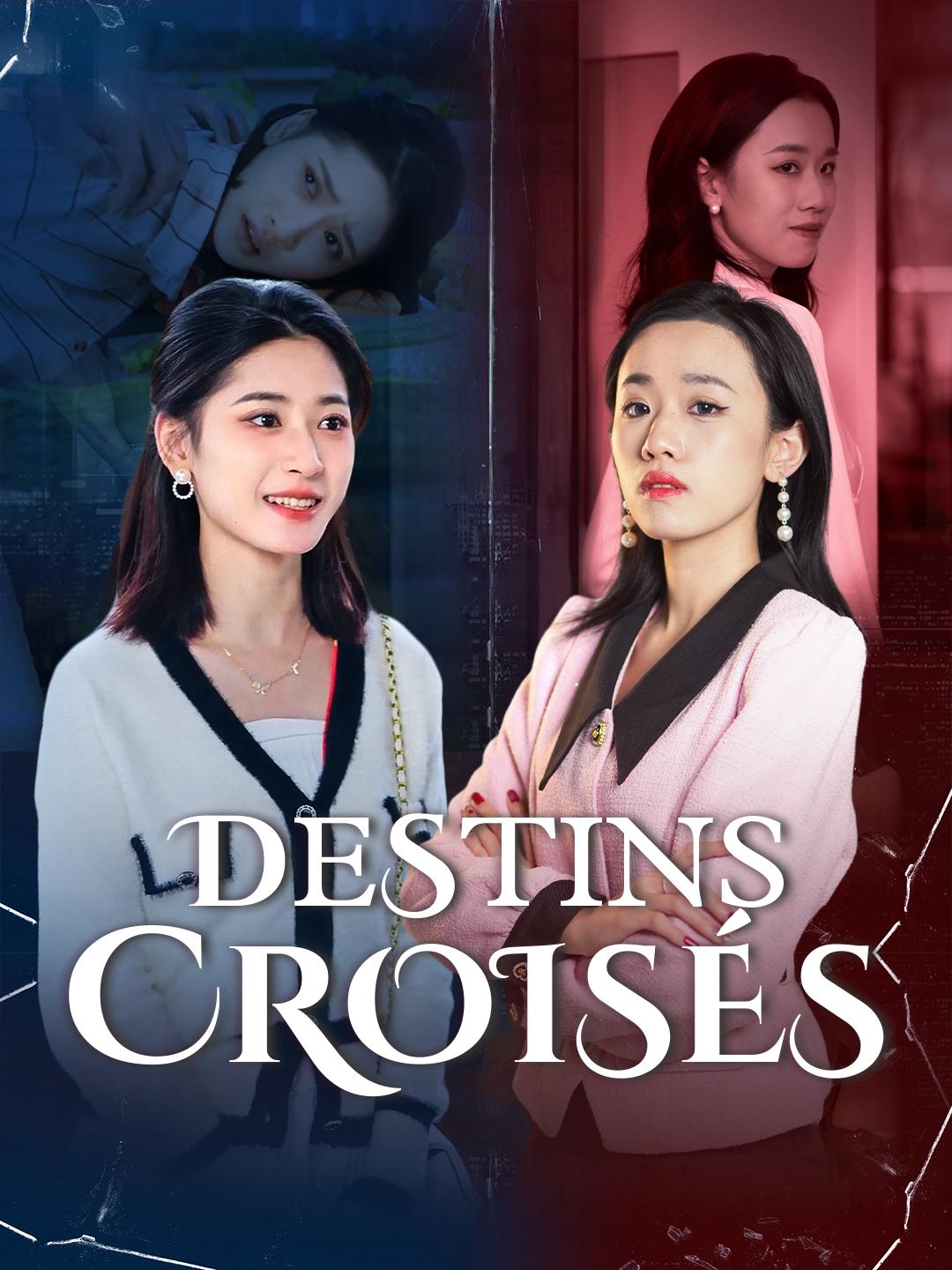 DESTINS CROISÉS