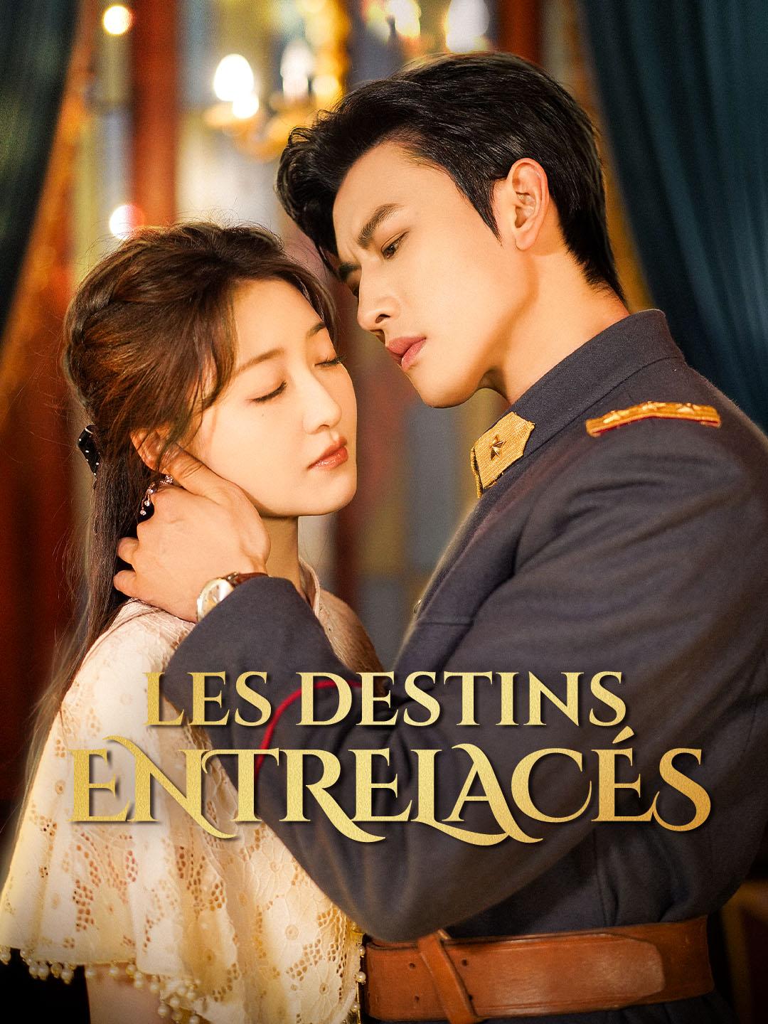 LES DESTINS ENTRELACÉS