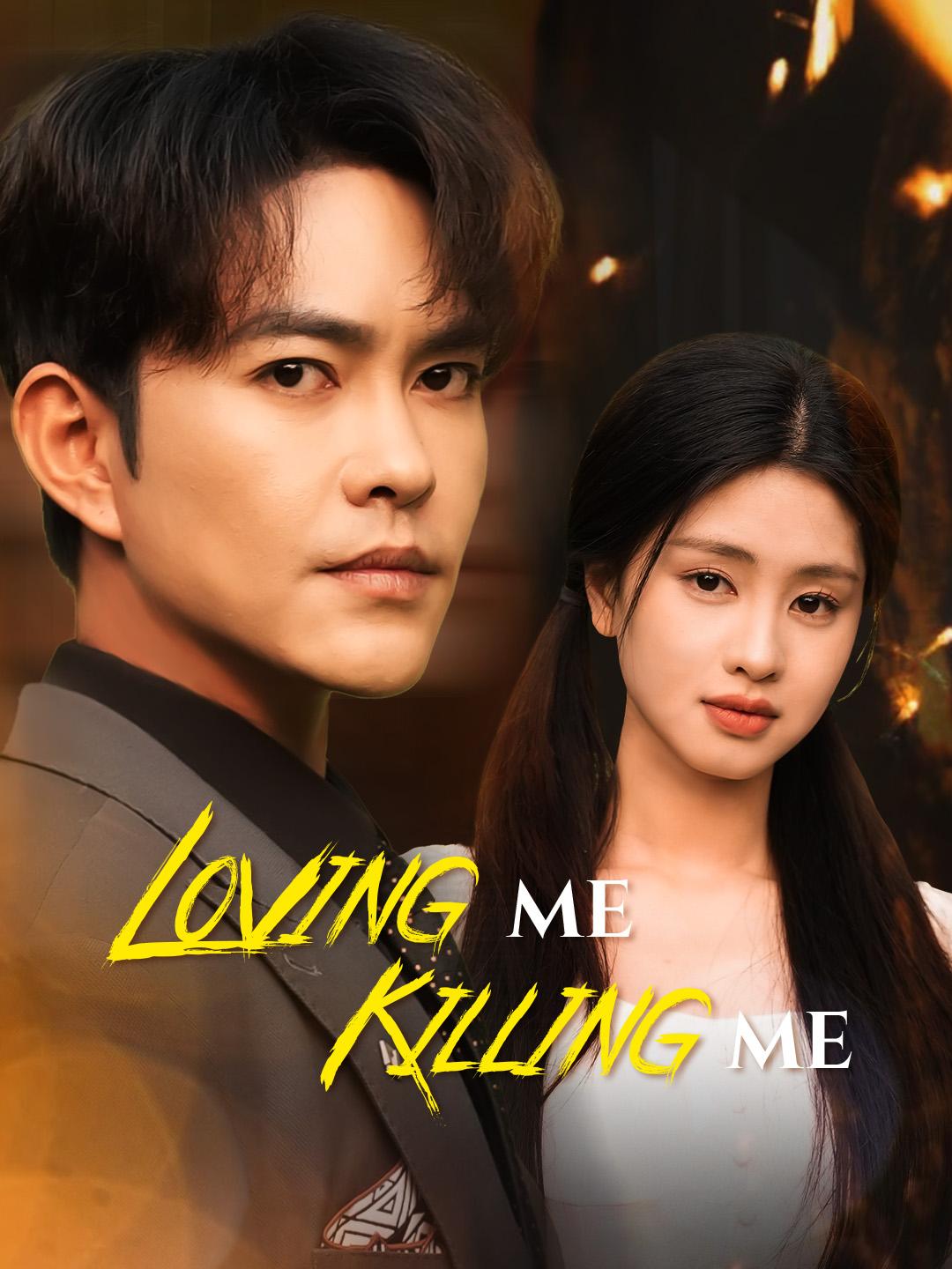 Loving Me, Killing Me