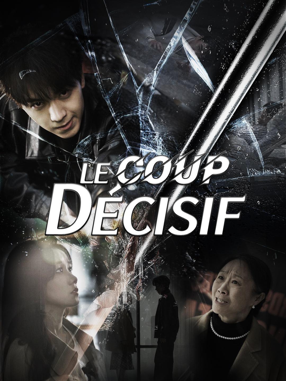LE COUP DÉCISIF