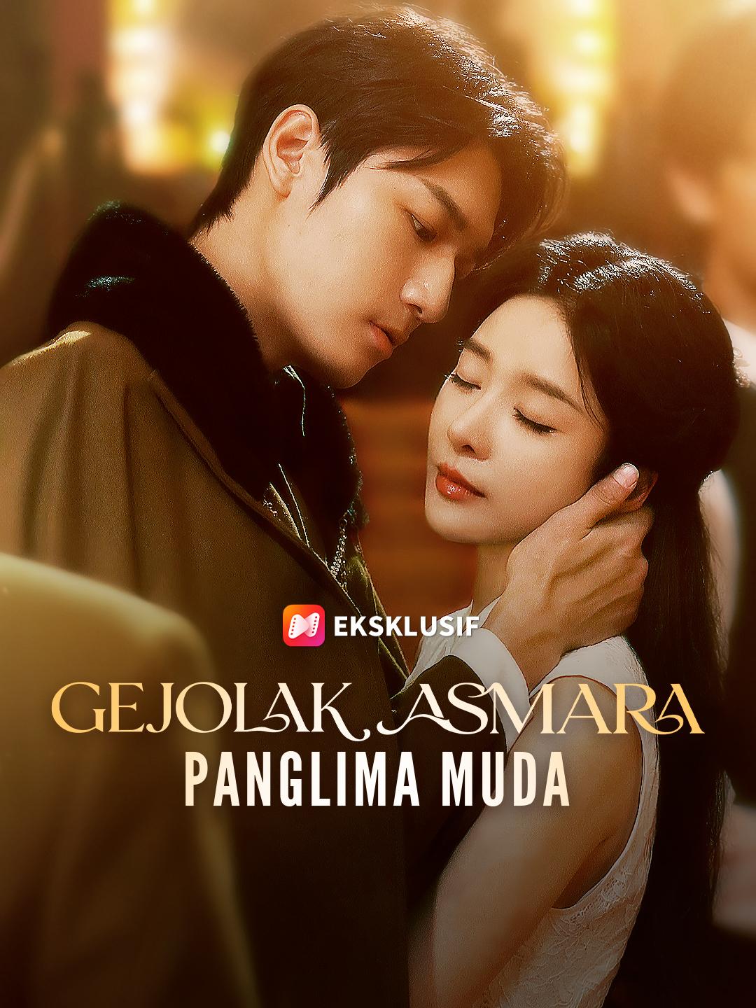 Gejolak Asmara Panglima Muda