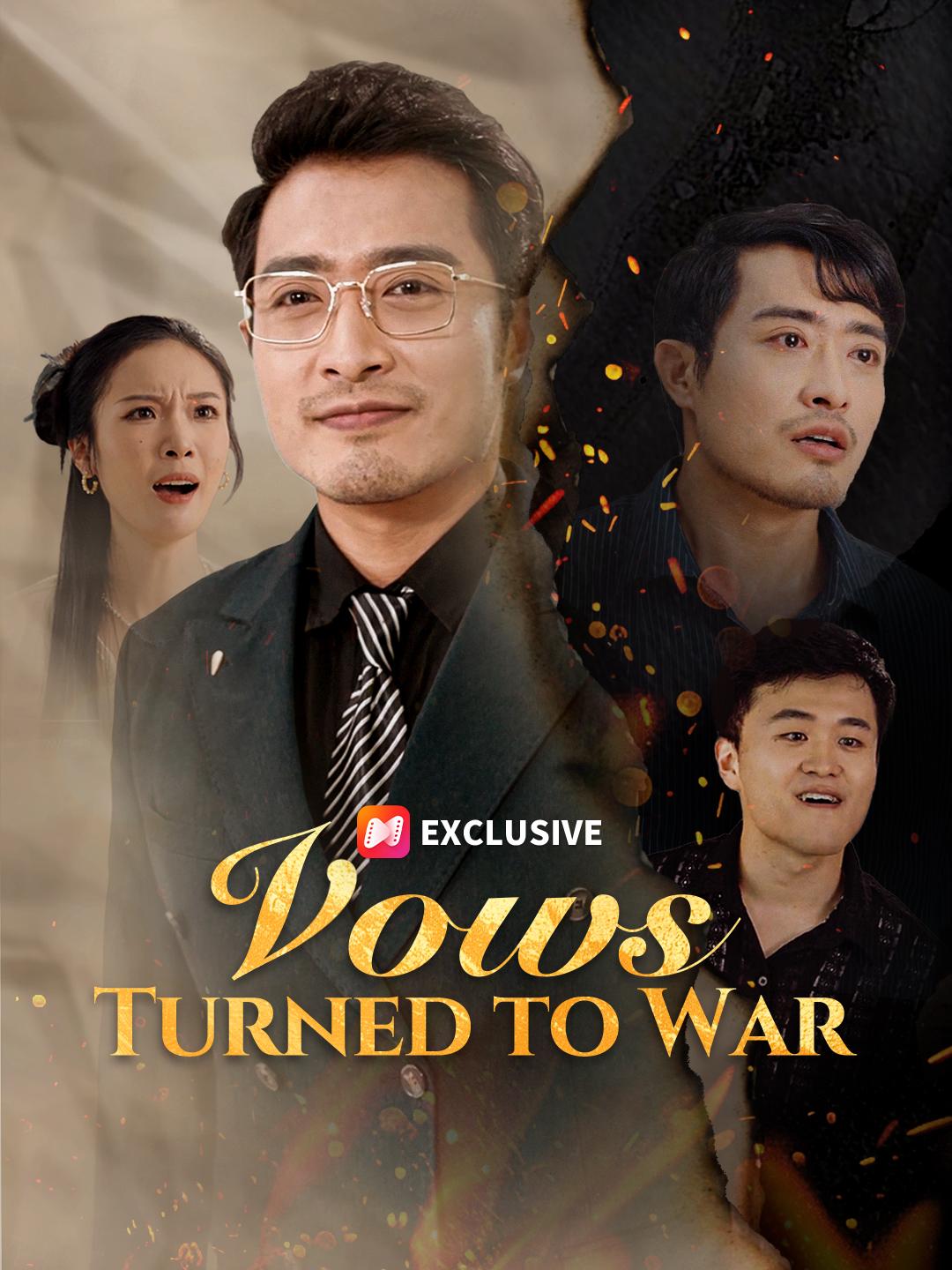 Vows Turned to War