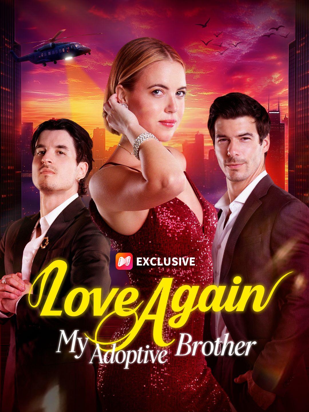 Love Again, My Adoptive Brother
