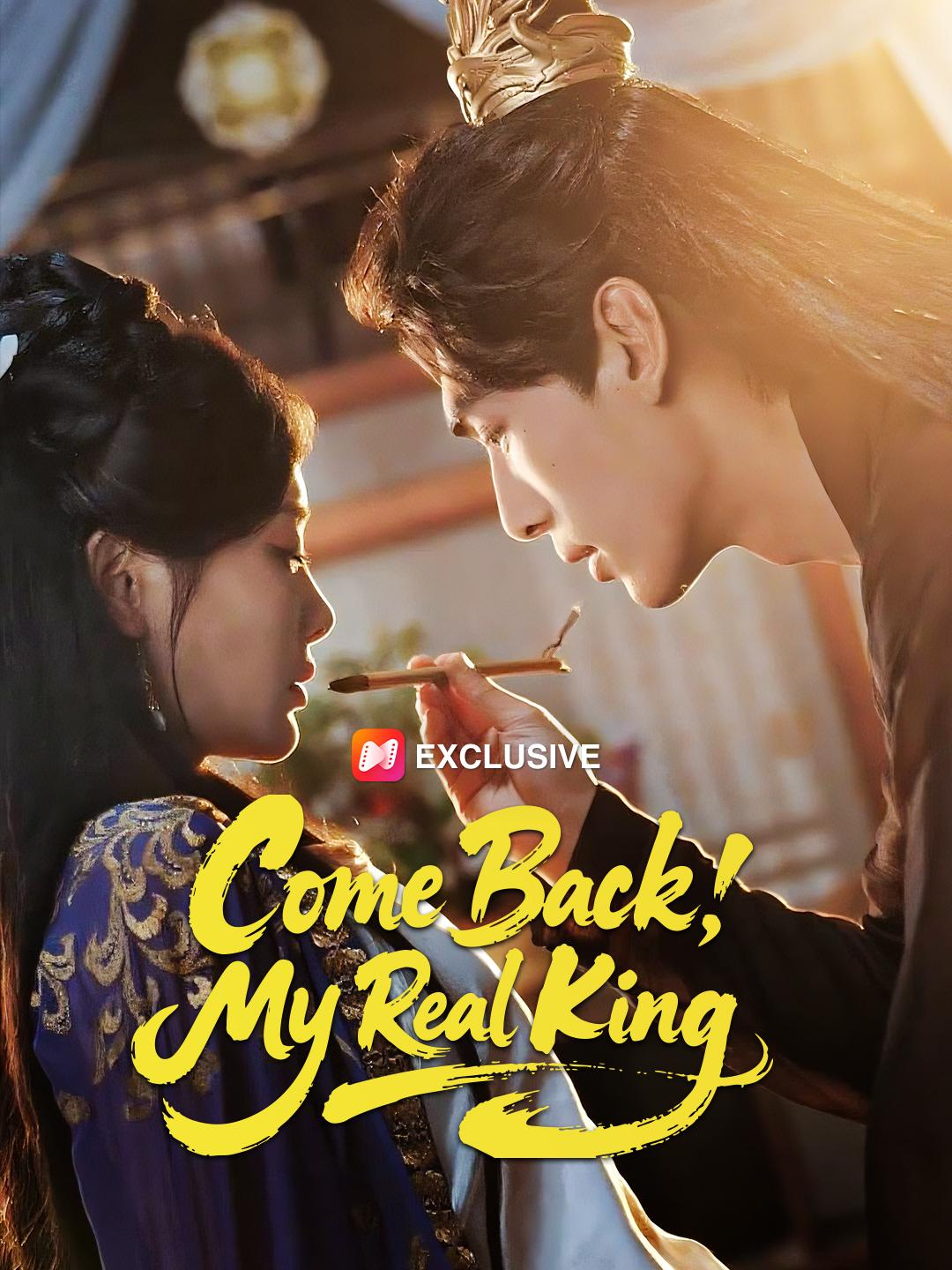 Come Back, My Real King