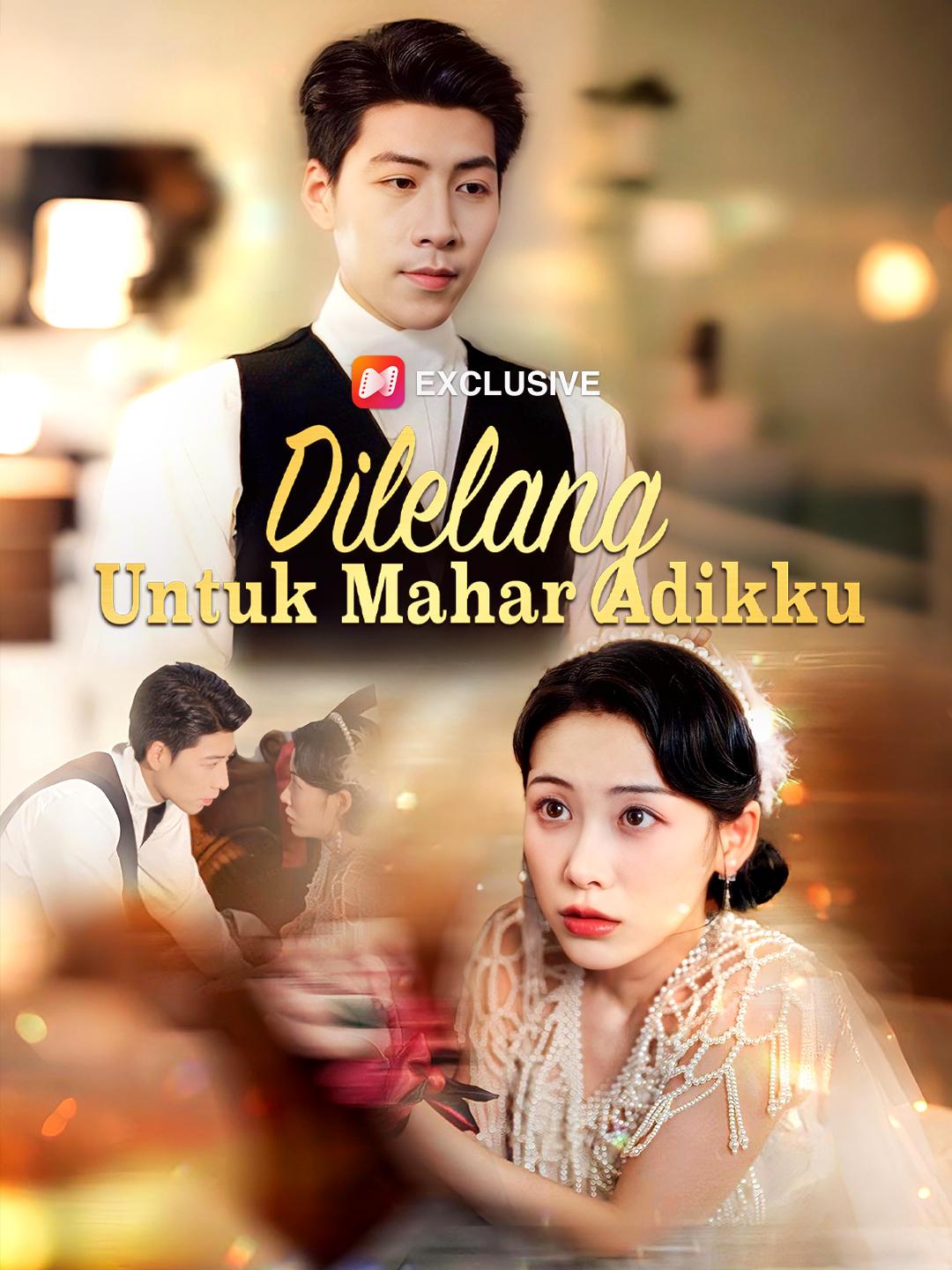 Dilelang Untuk Mahar Adikku