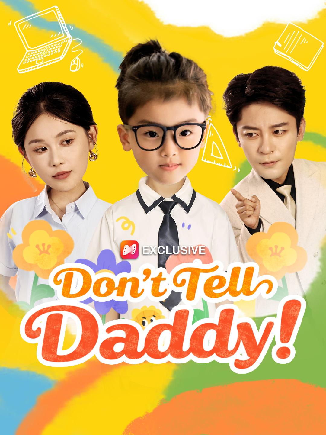 Don't Tell Daddy!