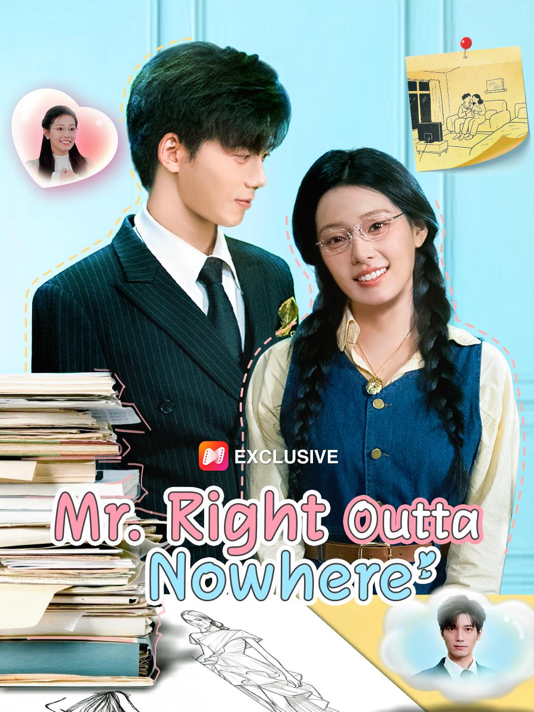 Mr. Right Outta Nowhere