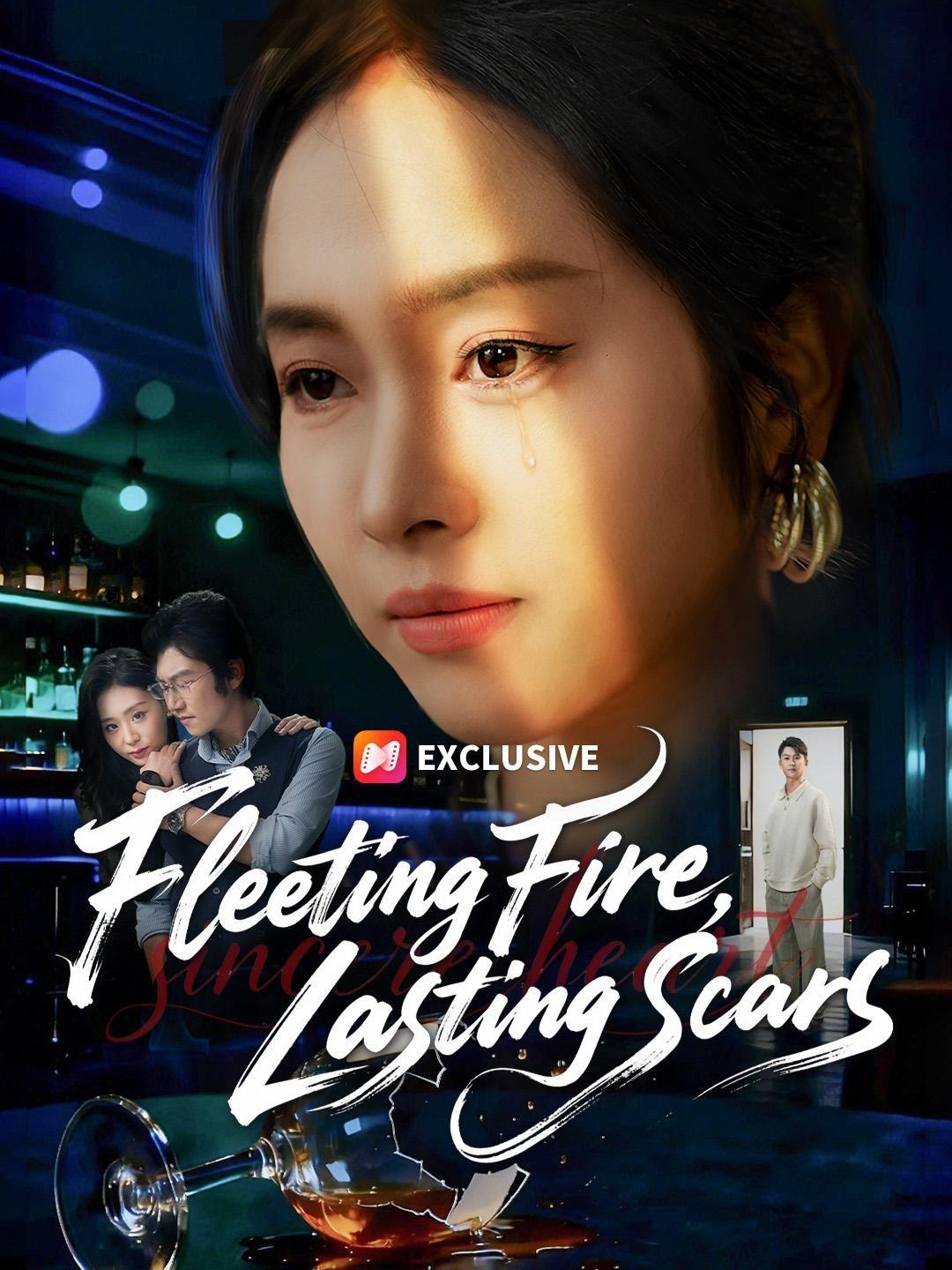 Fleeting Fire, Lasting Scars