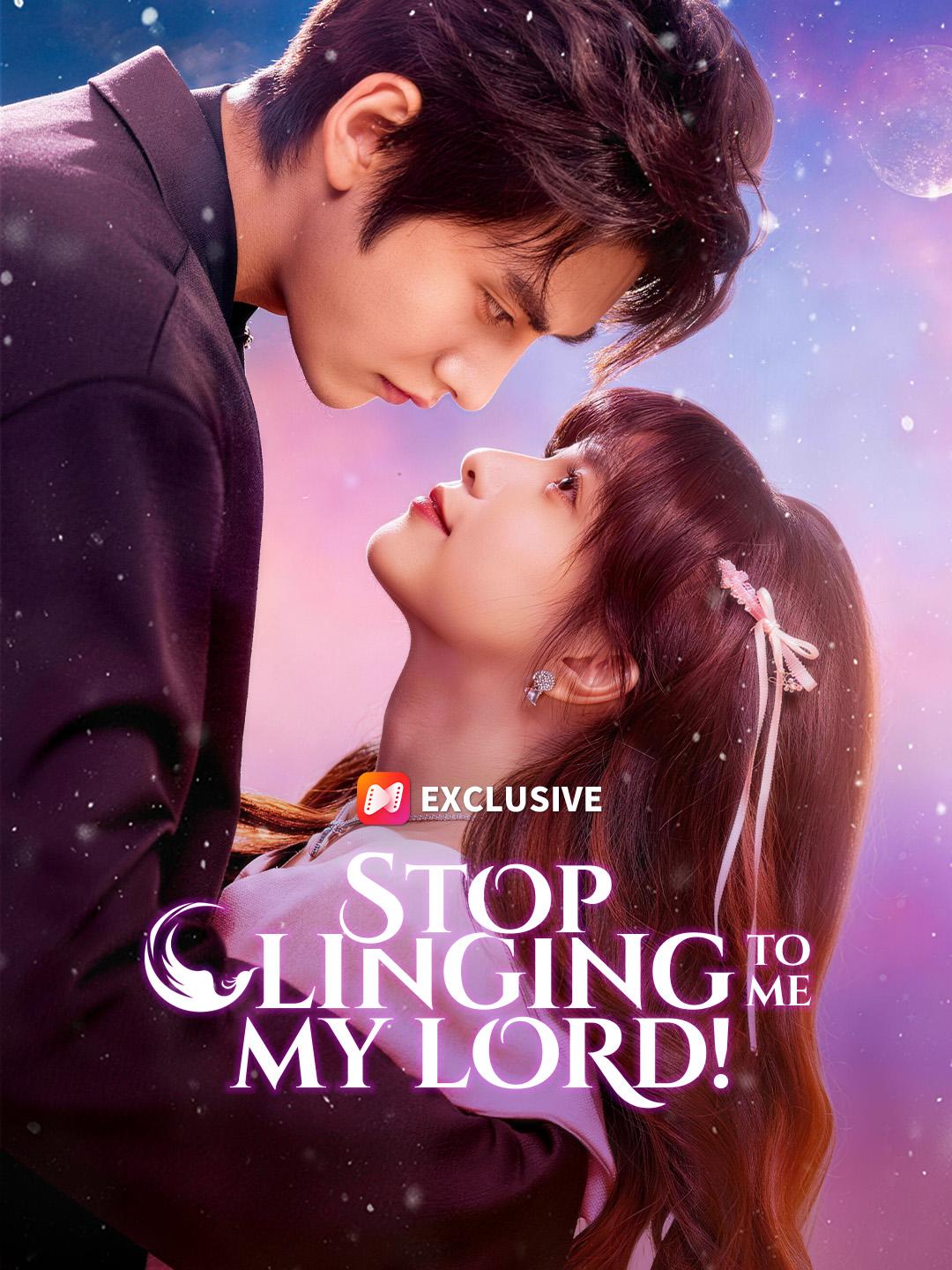 Stop Clinging To Me, My Lord!