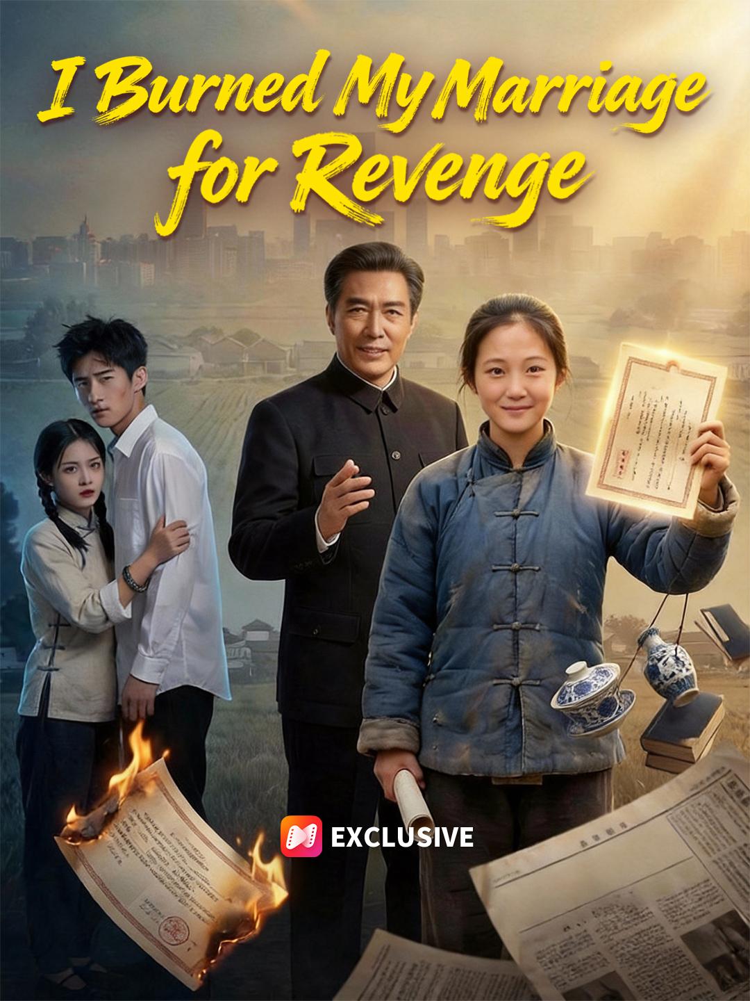 I Burned My Marriage for Revenge