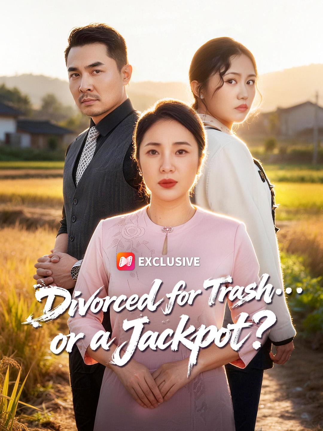 Divorced for Trash… or a Jackpot?