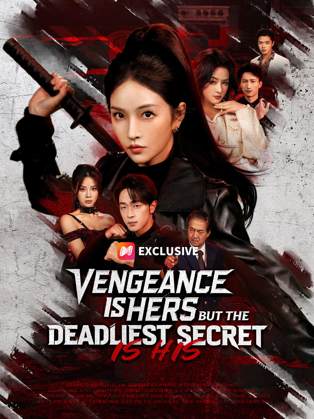 Vengeance Is Hers, But the Deadliest Secret Is His