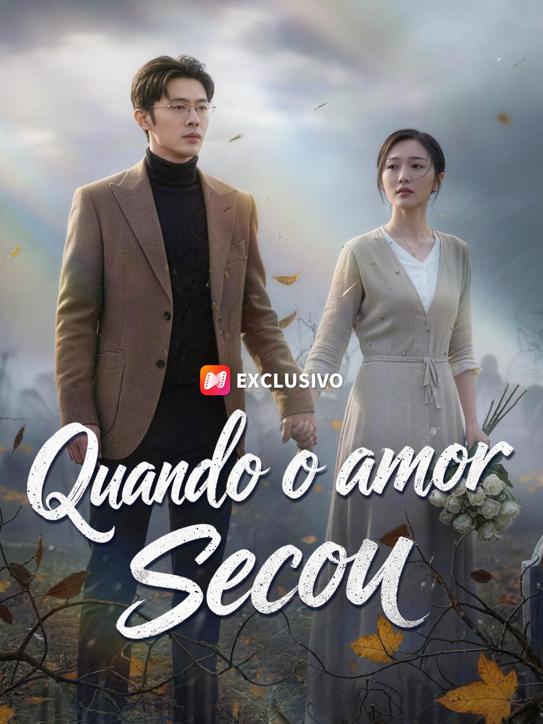 Quando o Amor Secou