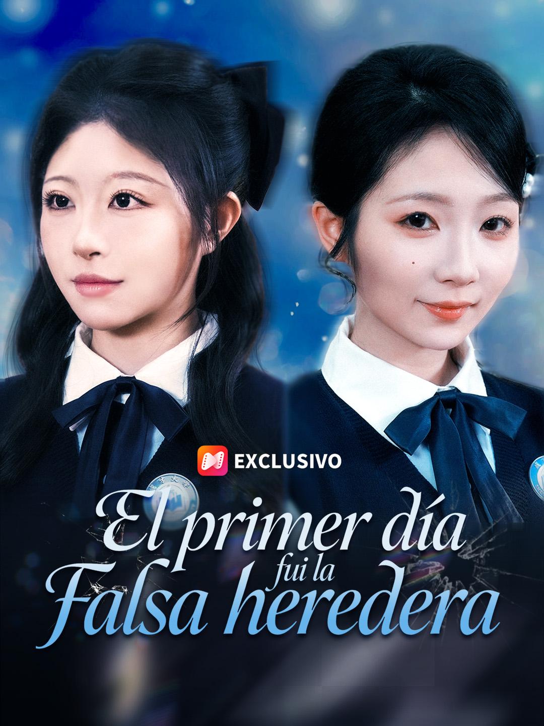 El primer día fui la falsa heredera