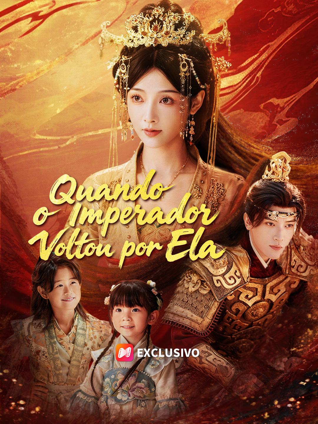 Quando o Imperador Voltou por Ela