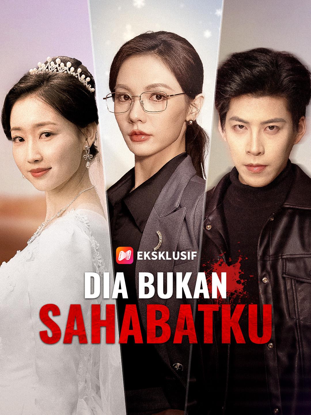 Dia Bukan Sahabatku