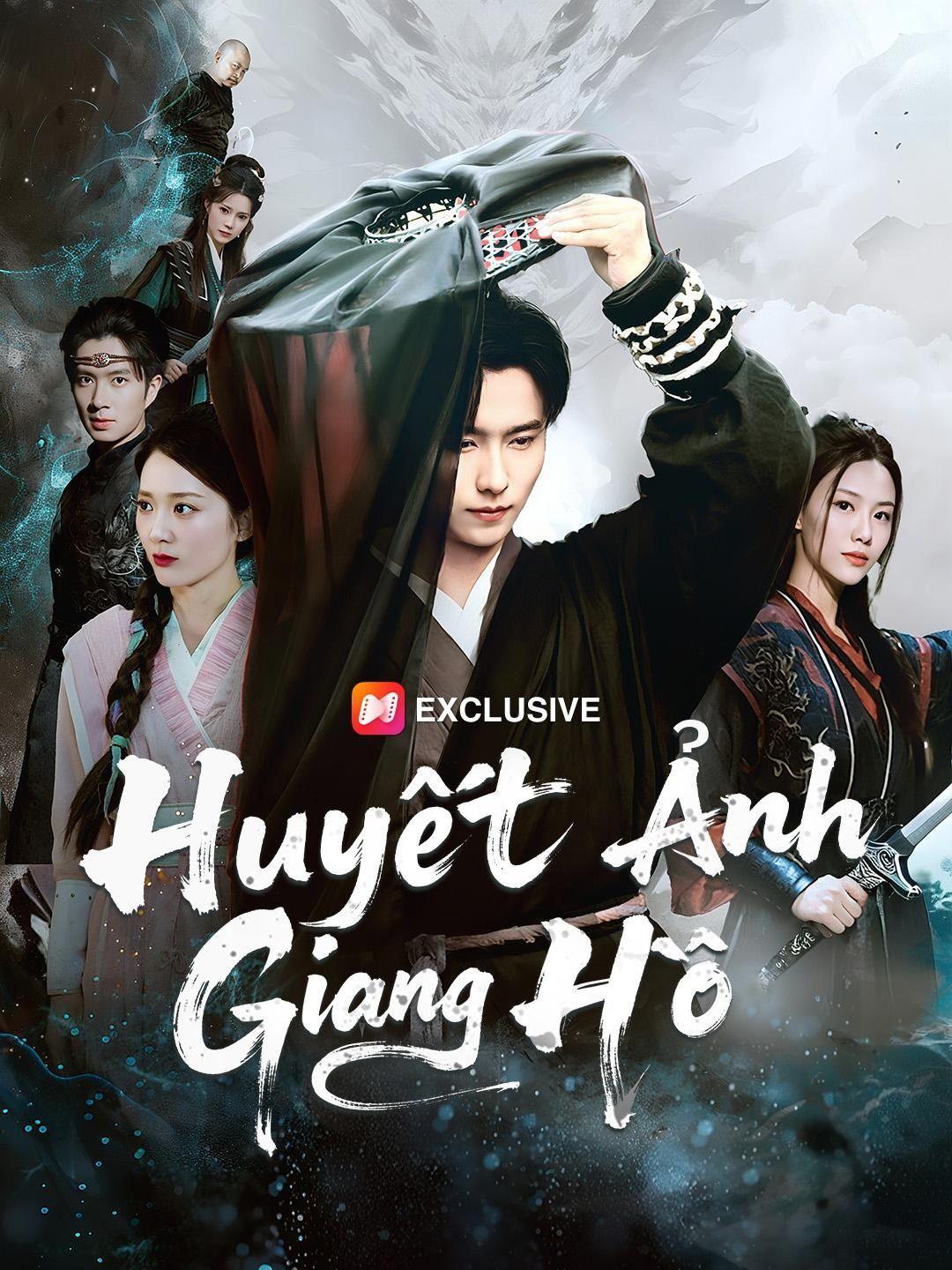 (Lồng tiếng) Huyết Ảnh Giang Hồ