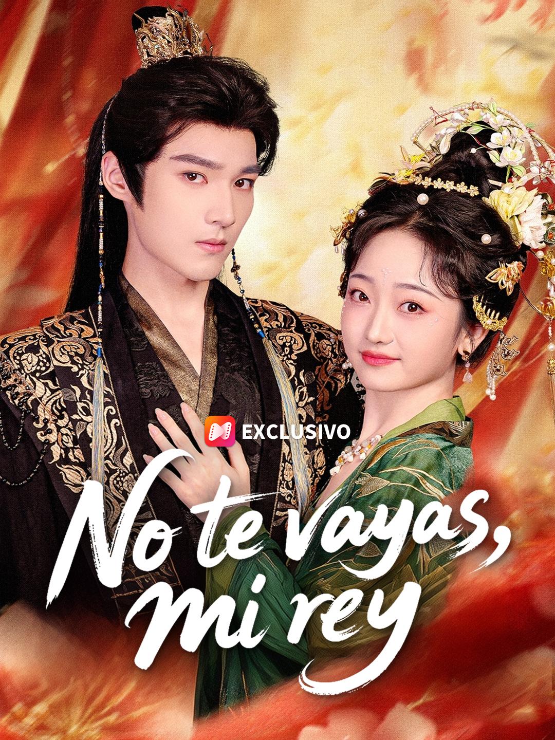 No te vayas, mi rey