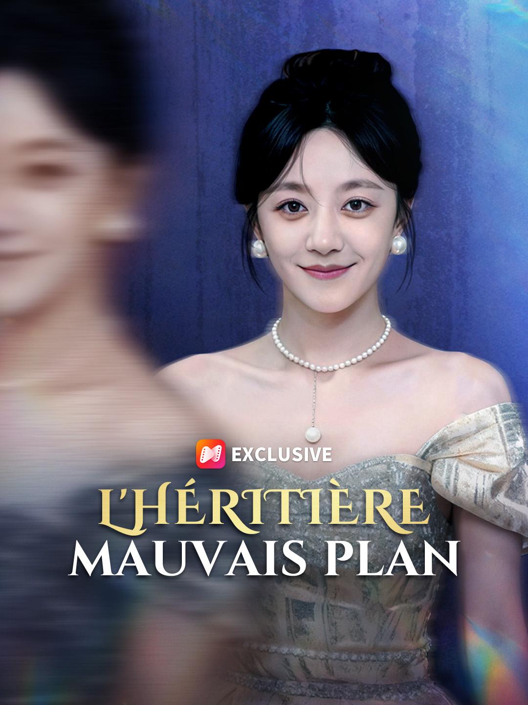 L'HÉRITIÈRE, MAUVAIS PLAN