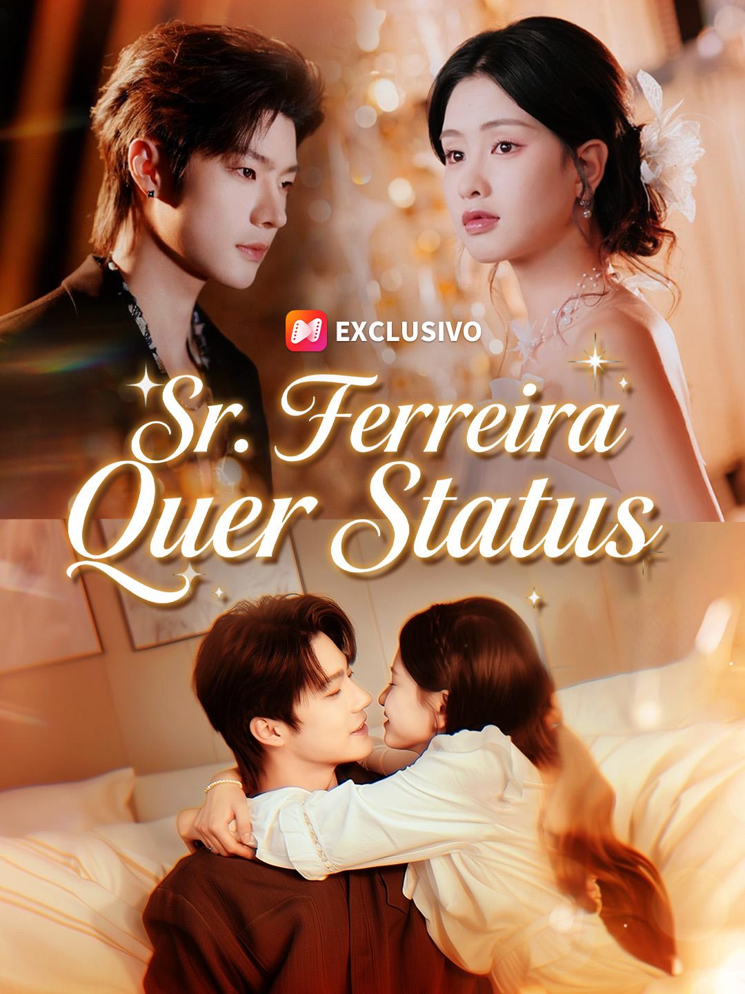 Sr. Ferreira Quer Status