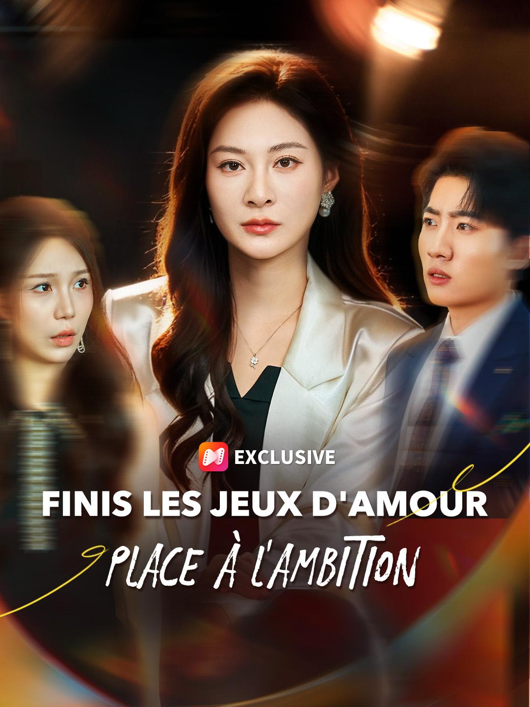 FINIS LES JEUX D'AMOUR, PLACE À L'AMBITION